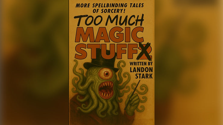 Too Much Magic Stuff by Landon Stark - ebook