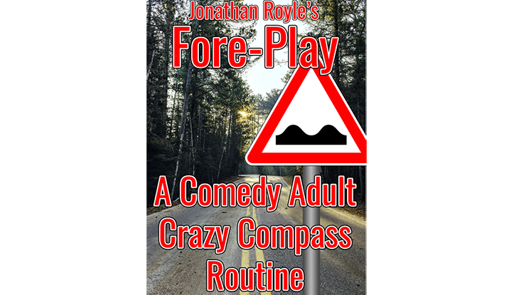 Fore-Play (The Crazy Compass or Road Sign Routine On Acid) by Jonathan Royle - Mixed Media Download