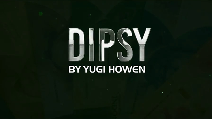 DIPSY 2.0 by Yugi Howen - Video Download