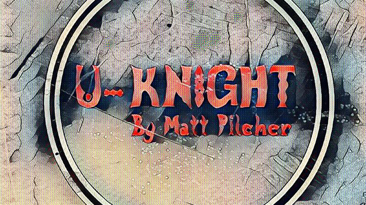 U-Knight by Matt Pilcher - Video Download