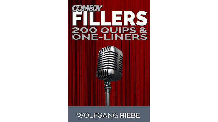 Comedy Fillers 200 Quips & One-Liners by Wolfgang Riebe - ebook