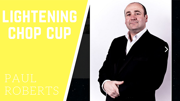 Lightening Chop Cup by Paul Roberts - Video Download