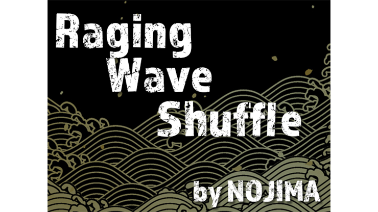 Raging Wave Shuffle by NOJIMA - Video Download