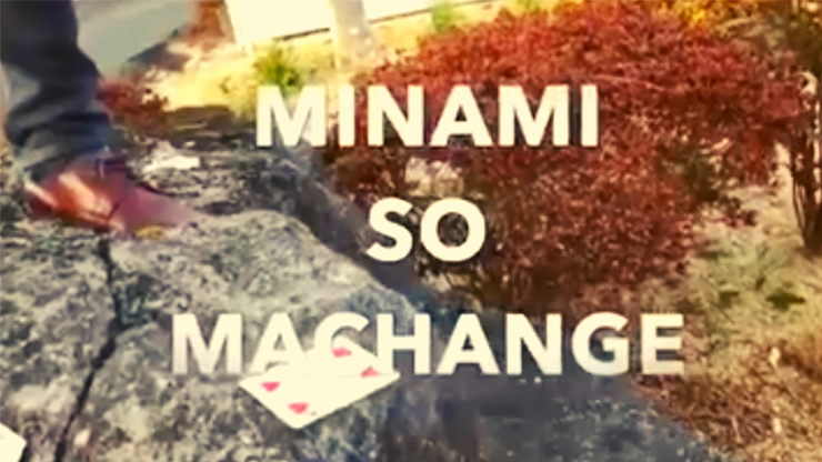 Minami So Machange by Yuji Enei - Video Download