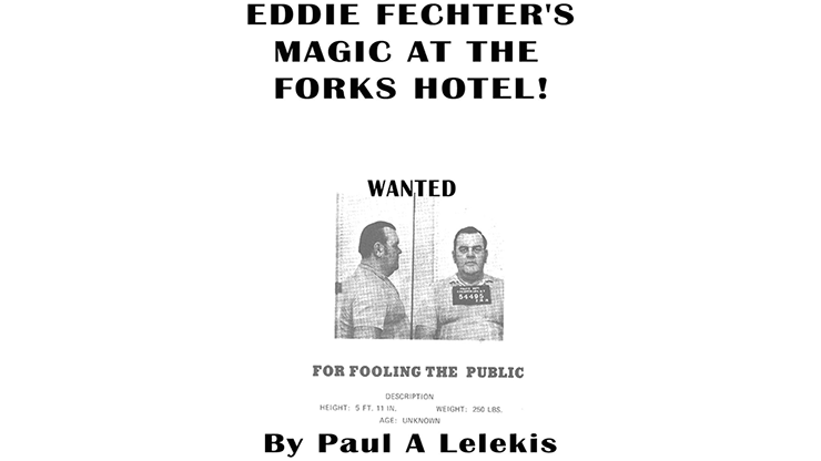 Eddie Fechter's Magic at the Fork's Hotel! by Paul A. Lelekis - ebook