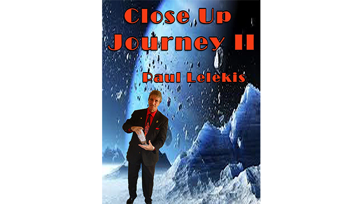 Close Up Journey II by Paul A. Lelekis - ebook
