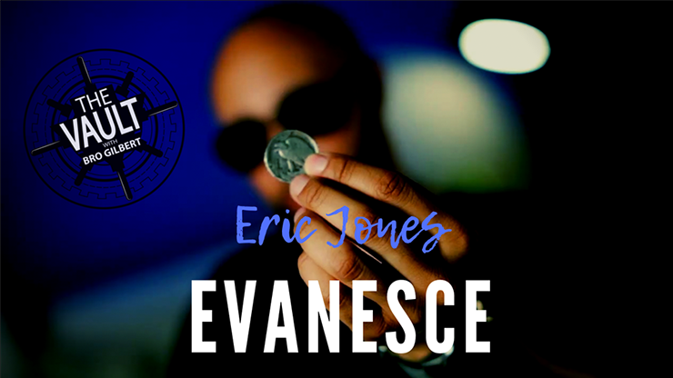 The Vault - Evanesce by Eric Jones - Video Download
