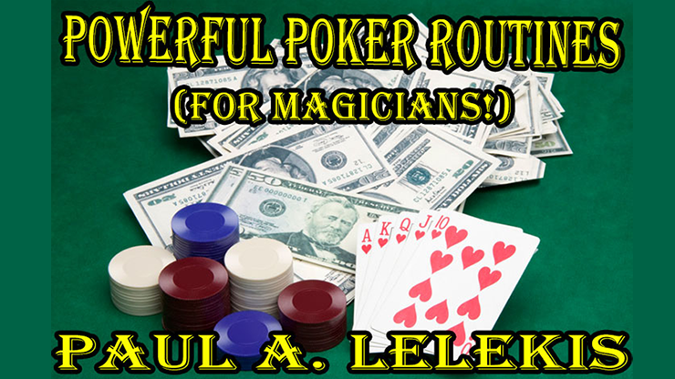 POWERFUL POKER ROUTINES by Paul A. Lelekis - Mixed Media Download