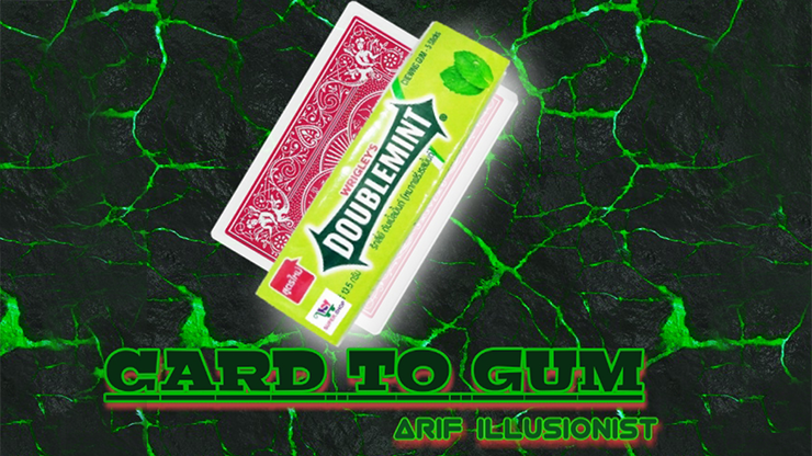 Card To Gum by Arif illusionist - Video Download