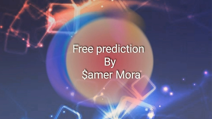 Free prediction by Samer Mora - Video Download