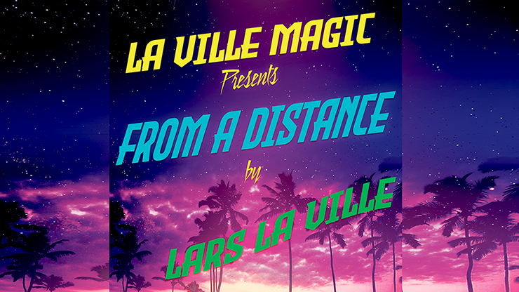 La Ville Magic Presents From A Distance By Lars La Ville - Video Download