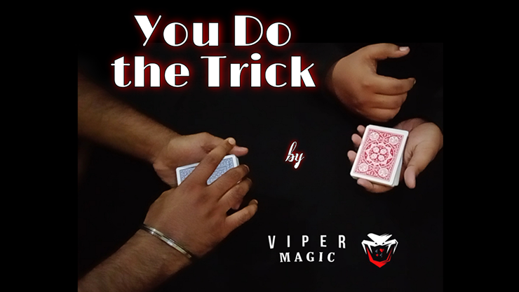 You Do The Trick by Viper Magic - Video Download