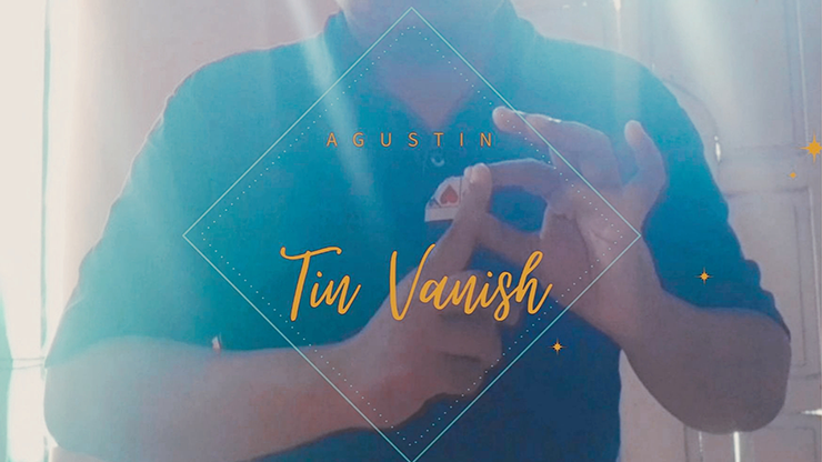 Tin Vanish by Agustin - Video Download