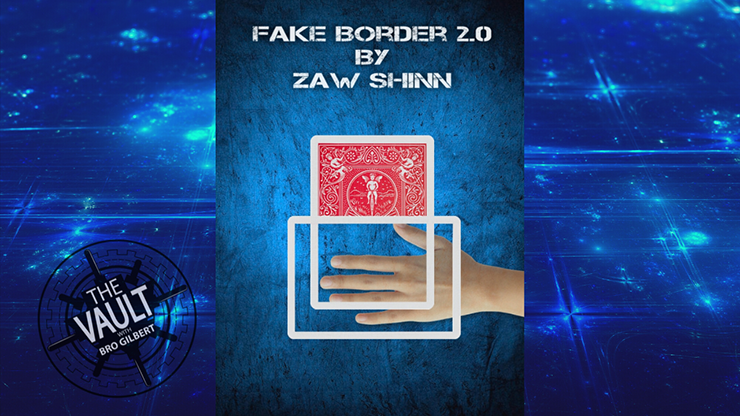 The Vault - Fake Border 2.0 By Zaw Shinn - Video Download