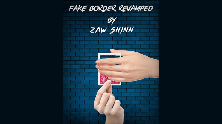 Fake Border Revamped by Zaw Shinn - Video Download