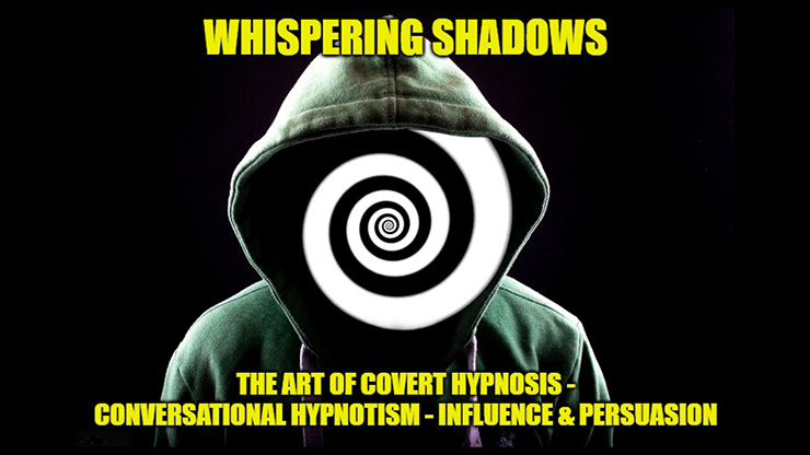 Whispering Shadows The Art of Covert Hypnosis, Conversational Hypnotism & NLP Mind Control by Dr. Jonathan Royle & Mr Paul Gutteridge - ebook