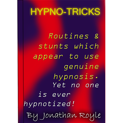 Hypno-Tricks by Jonathan Royle - ebook