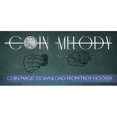 Coin Melody by Troy Hooser and Vanishing, Inc. - Video Download