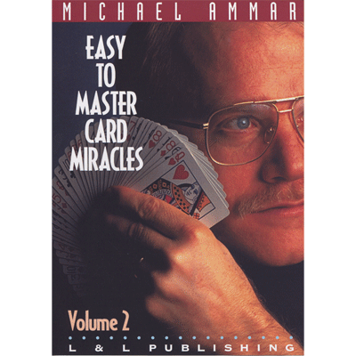 Easy to Master Card Miracles Volume 2 by Michael Ammar - Video Download
