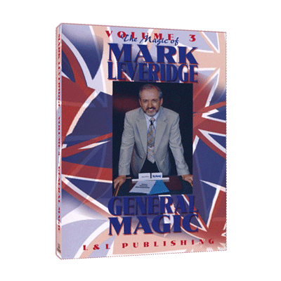 Magic Of Mark Leveridge Vol.3 General Magic by Mark Leveridge - Video Download