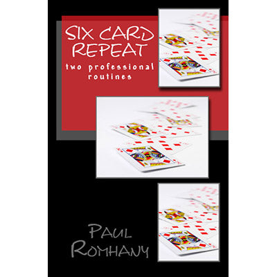 Six Card Repeat (Pro Series Vol 3) by Paul Romhany - ebook
