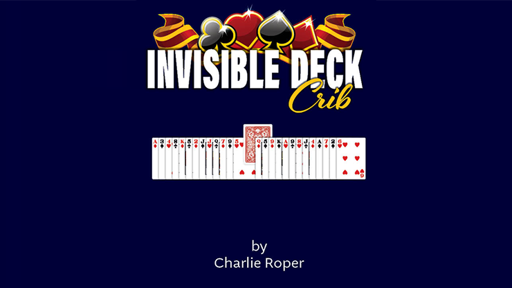 Invisible Deck Crib by Charlie Roper