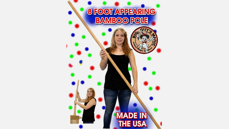 Appearing Bamboo Pole - 8 Feet By Big Guys Magic
