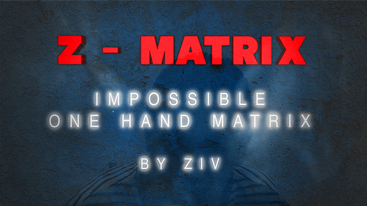 Z - Matrix (Impossible One Hand Matrix) by Ziv - Video Download