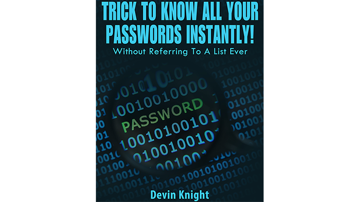 Trick To Know All Your Passwords Instantly! (Written for Magicians) by Devin Knight - ebook