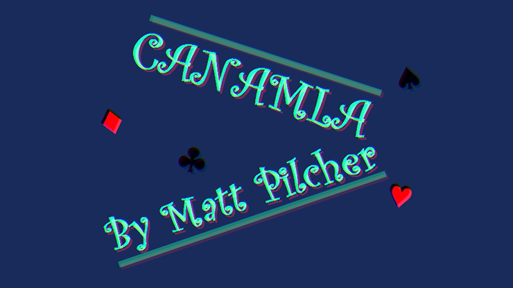 Canamla by Matt Pilcher - Video Download