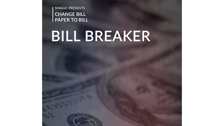 Bill Breaker by Smagic Productions - Trick