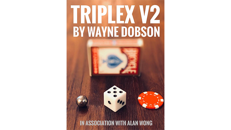 TRIPLEX V2 by Waybe Dobson and Alan Wong (Gimmicks and Online Instructions) - Trick