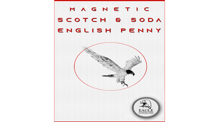 Magnetic Scotch and Soda English Penny by Eagle Coins - Trick