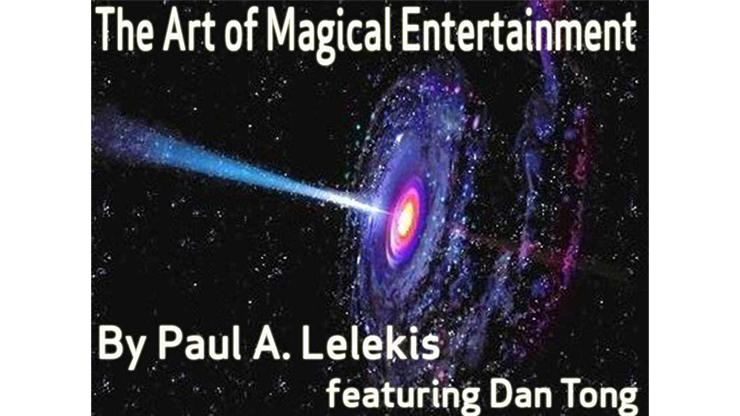 The Art of Magical Entertainment by Paul A. Lelekis - Mixed Media Download