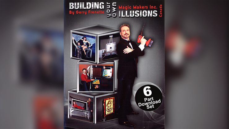 Building Your Own Illusions, The Complete Video Course by Gerry Frenette - Video Download