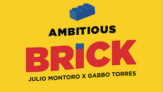 AMBITIOUS BRICK (Gimmicks and Online Instructions) by Julio Montoro and Gabbo Torres - Trick