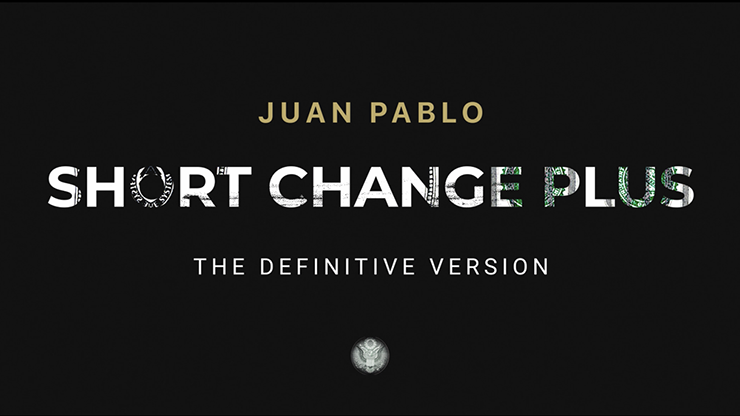 SHORT CHANGE PLUS by Juan Pablo - Trick