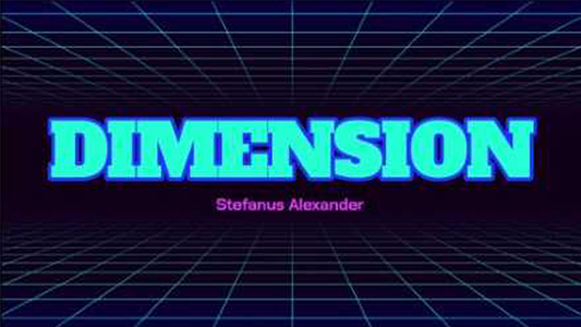 DIMENSION by Stefanus Alexander - Video Download