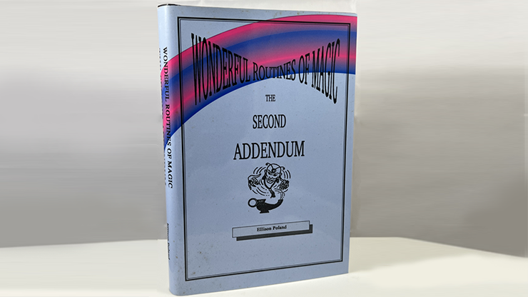 Wonderful Routines of Magic 2nd ADDENDUM by Ellison Poland - Book