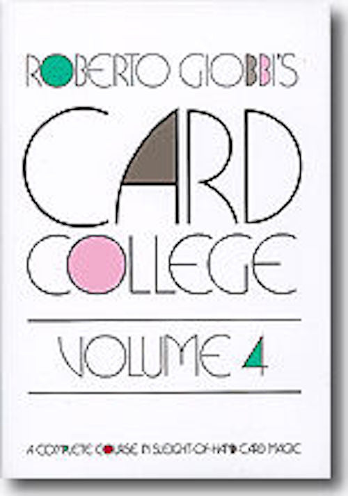 Card College Volume 4 by Roberto Giobbi - Book