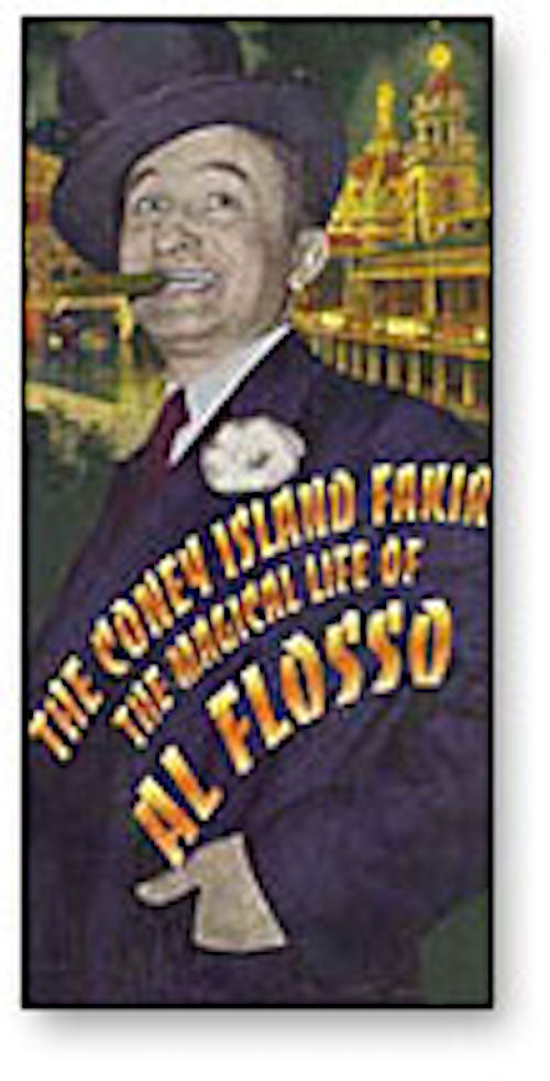 The Coney Island Fakir: The Magical Life of Al Flosso - Book